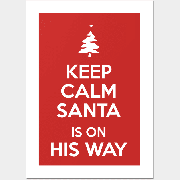 Keep Calm Santa Wall Art by HilariousDelusions